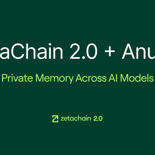 ZetaChain 2.0 Launches With Anuma, Bringing Private Memory and AI Interoperability to Creators